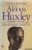 Aldous Huxley. A Biography....