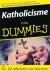 Katholicisme voor Dummies /...