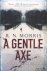 Morris, R.N. - A Gentle Axe. A St Petersburg Mystery