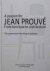 A passion for Jean Prouvé. ...