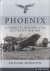 Phoenix. A Complete History...