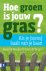Hoe groen is jouw gras?
