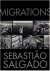 SALGADO, Sebastião - Sebastião Salgado - Migrations. Humanity in Transition. [+ Text booklet in rear pocket].