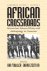 Fowler, Ian  Zeitlyn, David - African crossroads : intersections between history and anthropology in Cameroon.