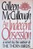 McCullough, Colleen - An Indecent Obsession