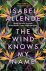 (1) The Wind Knows My Name
