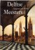 M.C.C. Kersten , D.H.A.C. Lokin - Delftse Meesters, tijdgenoten van Vermeer Een andere kijk op perspectief, licht en ruimte