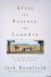 Kornfield, Jack - After the Ecstasy, the Laundry: How the Heart Grows Wise on the Spiritual Path