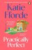 Katie Fforde - Practically Perfect
