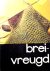 BREIEN:  BREIVREUGD - uitge...