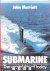 John Marriott - Submarine: The Capital Ship of Today