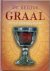 DE HEILIGE GRAAL. Legende v...