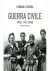 Chessa, Pasquale - Guerra civile 1943-1945-1948. Una storia fotografica