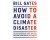 Bill Gates - How to Avoid a Climate Disaster