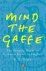 R L Trask - Mind the Gaffe - The Penguin Guide to Common Errors in English