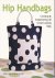 Van Arsdale Shrader, Valerie - Hip Handbags / Creating  Embellishing 40 Great-Looking Bags