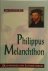 Philippus Melanchton. De le...