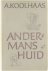 A. Koolhaas - Andermans Huid