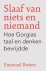 (1) Slaaf Van Niets En Niemand