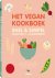 Het Vegan kookboek - Snel &...