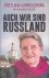 Gannuschkina, Swetlana - Auch wir sind Russland