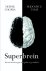 Chopra, Deepak, Tanzi, Rudolph E. - Superbrein / Nieuwe hersenwegen naar geluk en gezondheid