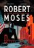 Robert Moses - De man die N...
