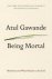 Gawande, A: Being Mortal