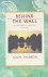 Behind the wall a journey t...