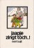 Jaapje zingt toch..!