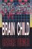 Turner, George - Brain Child
