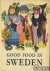 Good food in Sweden. A sele...