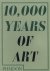  - 10000 Years of Art
