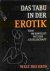 Das Tabu in der Erotik. Die...