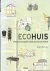Ecohuis. Praktische ideeën ...