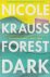 Krauss, Nicole - Forest Dark