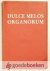 Dulce Melos Organorum --- F...