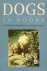 BRITTON, Catherine - Dogs in Books. A Celebration of Dog Illustration Through the Ages.
