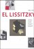 EL Lissitzky 1890-1941 arch...
