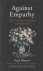Bloom, Paul - Against Empathy - The Case for Rational Compassion