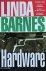 Linda Barnes - Hardware