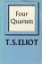 T. S. Eliot - Four Quartets
