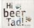 Dorothée Loorbach - Hi beer Tad