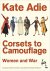 Corsets To Camouflage