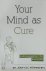 Your Mind as Cure
