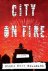 Garth Risk Hallberg - Hallberg, G: City On Fire