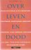 Over leven en dood [doodsop...