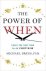 The Power of When