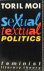 Sexual / textual politics. ...