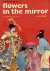 Flowers in the Mirror